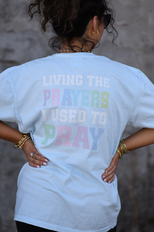 Living The Prayers Comfort Colors Tee