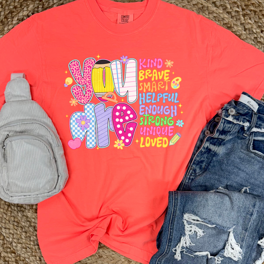 You Are Graphic Tee