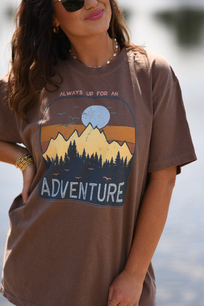 Always Up For An Adventure Comfort Colors Tee