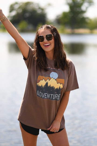 Always Up For An Adventure Comfort Colors Tee